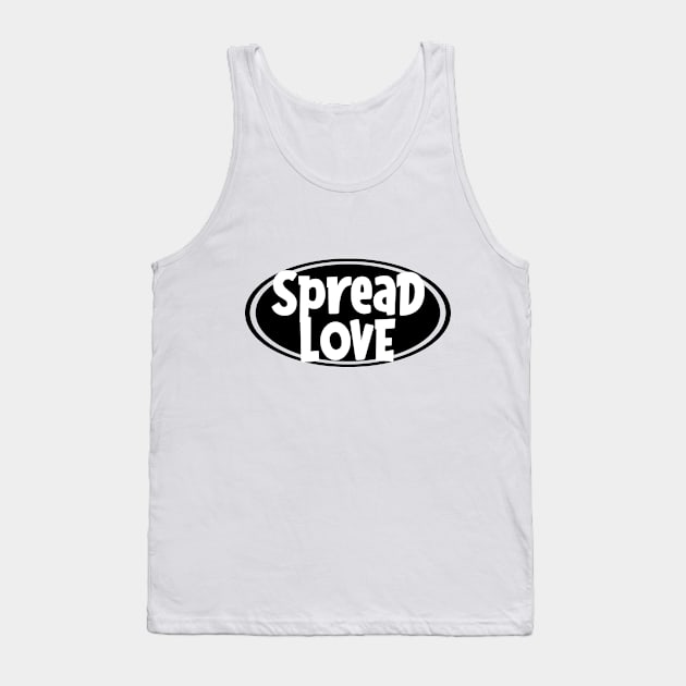 Spread Love Design Tank Top by Dojaja